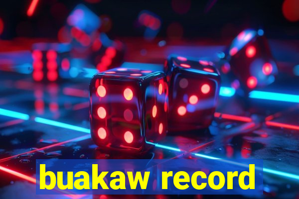 buakaw record